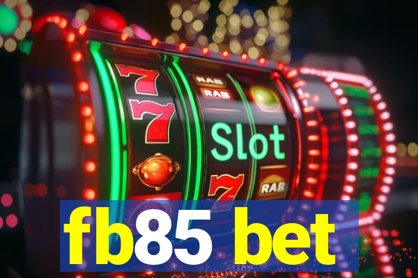 fb85 bet